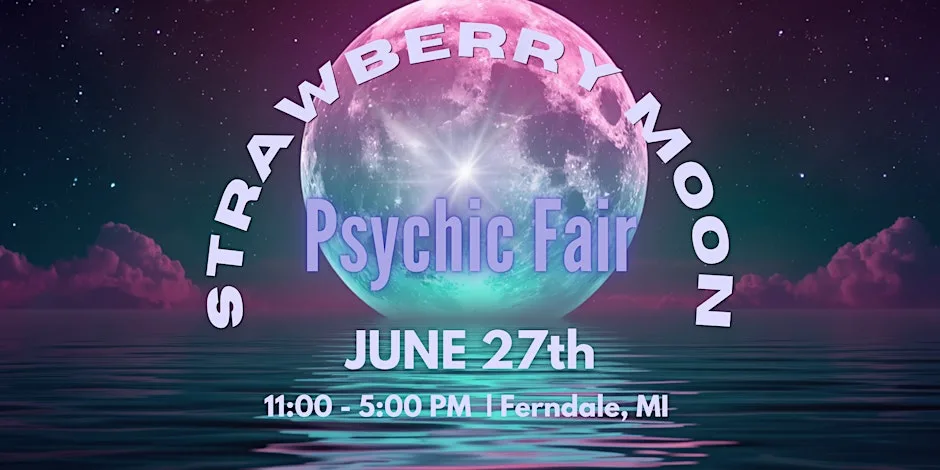 Strawberry Moon Psychic Fair